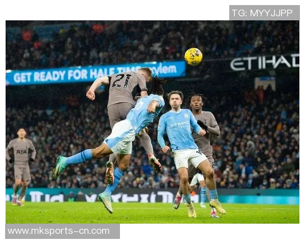 欧冠精彩对决曼城与热刺战成平局十大进球瞬间回顾引爆全场气氛