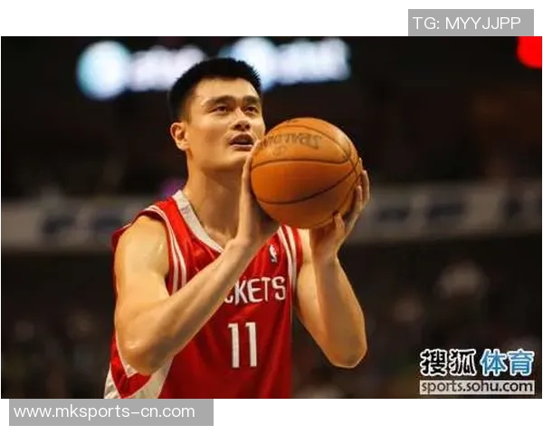 姚明罚球技巧分析及其在比赛中的影响与表现探讨